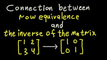Connection between row equivalence & the inverse