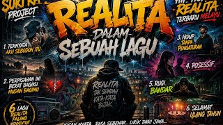 REALITA DALAM SEBUAH LAGU - KOMPILASI HIP-HOP REALITA - SUKI RA PROJECT 
