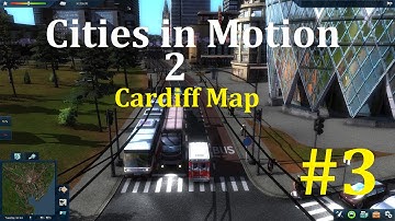 Cities in Motion 2 Complete, Cardiff Map, Making a Trolley Bus Route