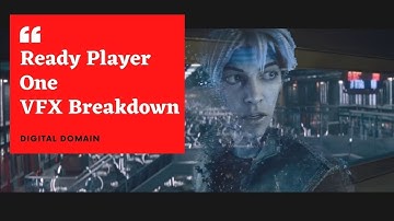 Ready Player One Vfx Breakdown | By Digital Domain