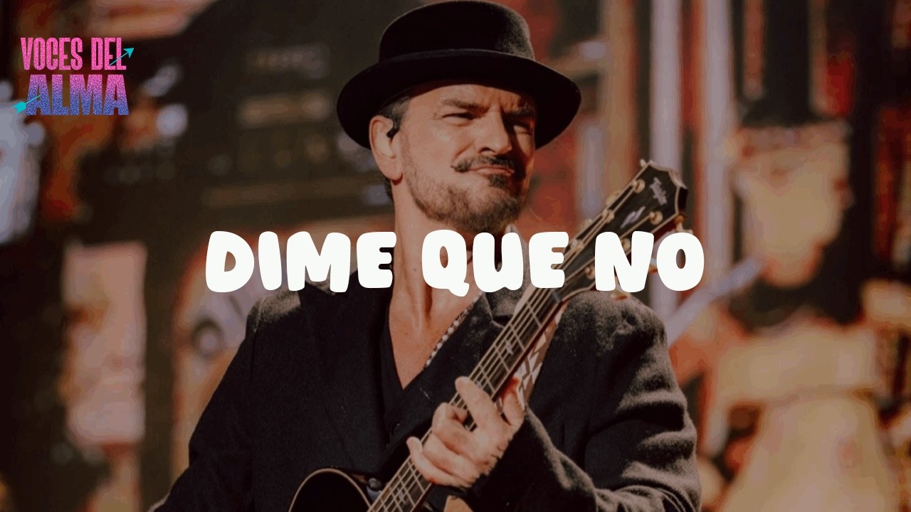 Ricardo Arjona - Dime Que No (Letra)