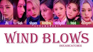 DREAMCATCHER - Wind Blows (Color Coded Lyrics Han/Rom/Eng)