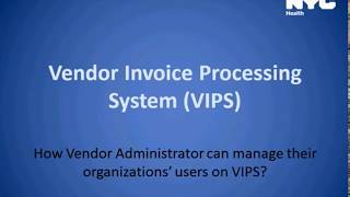Vendor Information Processing System (VIPS): Managing Your Users