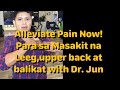 Self Treatment massage para sa masakit na leeg, upper back at shoulder with Dr. Jun Reyes PT DPT.