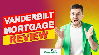 Vanderbilt Mortgage Review - The Pros And Cons Of Their Mortgage Offers (An Honest Review)