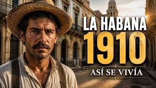 Cómo Era La Vida De Un Cubano Común En La Habana De 1910