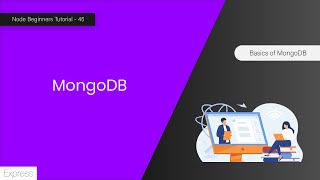 Basics Of MongoDb in 8 Minutes - MongoDB For Node Application - 45
