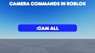 Roblox Tutorial - How to create camera chat commands
