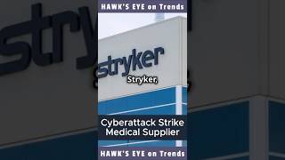 Cyberattack Hits Medical Giant Stryker’s Global Network