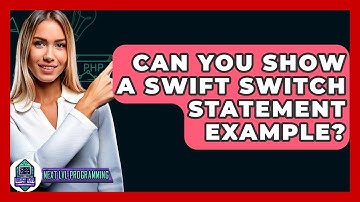 Can You Show A Swift Switch Statement Example? - Next LVL Programming