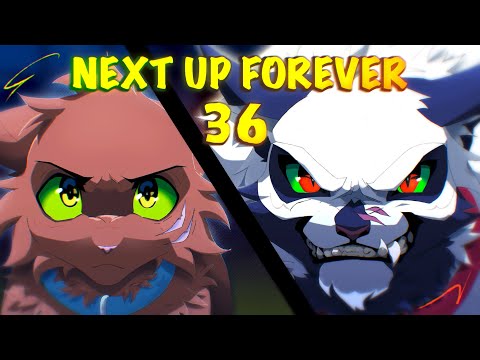 Next Up Forever | (Warrior Cats AU MAP / part 36) (COLLAB)