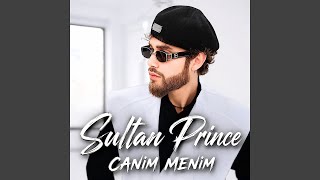 Canim Menim - Sultan Prince