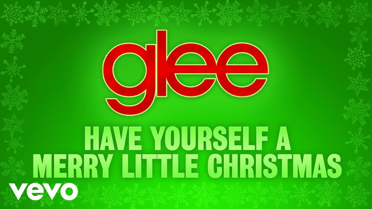 Glee Cast - Have Yourself A Merry Little Christmas (Official Audio) Glee Cast - Have Yourself A Merry Little Christmas (Official Audio)