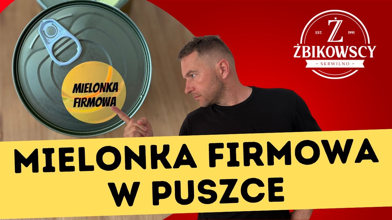 MIELONKA w puszce! Dobra konserwa to jest klasyk!
