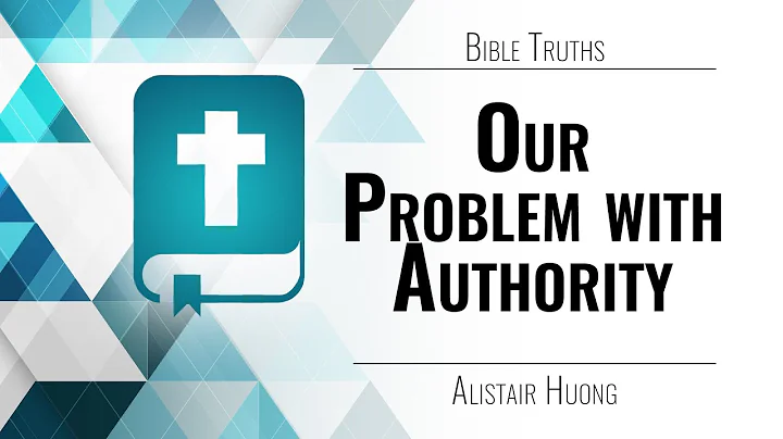 Our Problem with Authority | Alistair Huong | 1-19...