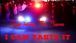 Chompz Ft. Bad Bizzness I Can Taste It