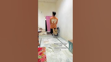 Part-5 Magic challenge with @queenchelseavfx 🤣