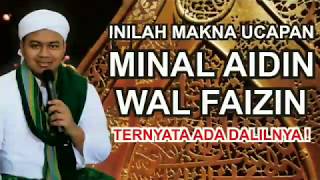 INILAH MAKNA UCAPAN MINAL AIDIN WAL FAIZIN. TERNYATA ADA DALILNYA!