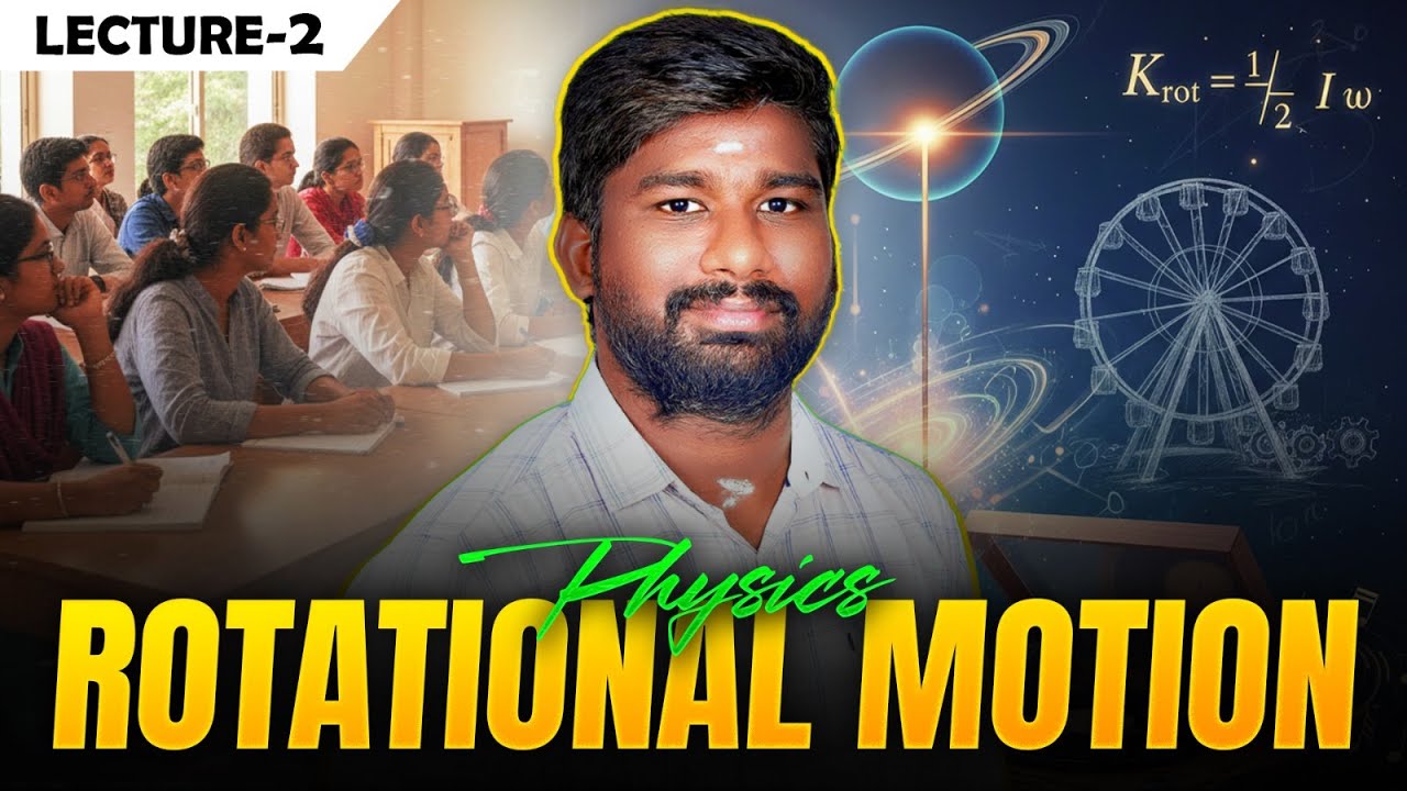 Rotational Motion L2| Stop Fearing Rotation - Start Dominating It🚀 | NEET 2026 | Shyam Sundar Sir 🧠