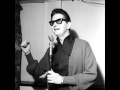 ➜Roy Orbison - "Remember the Good"