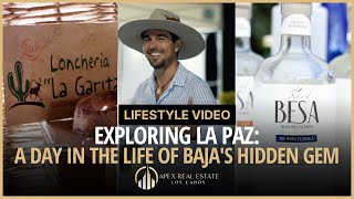 Exploring La Paz A Day in the Life of Baja's Hidden Gem