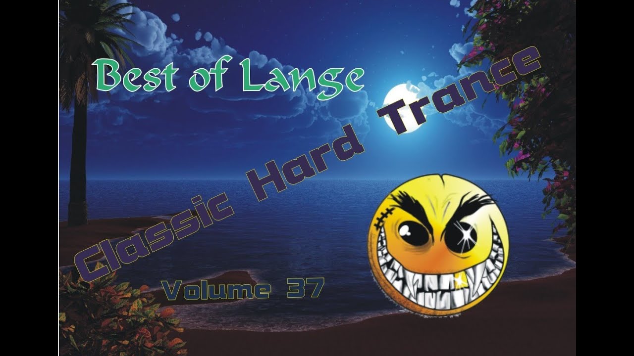 Classic Hard Trance Volume 37 (Best of Lange)
