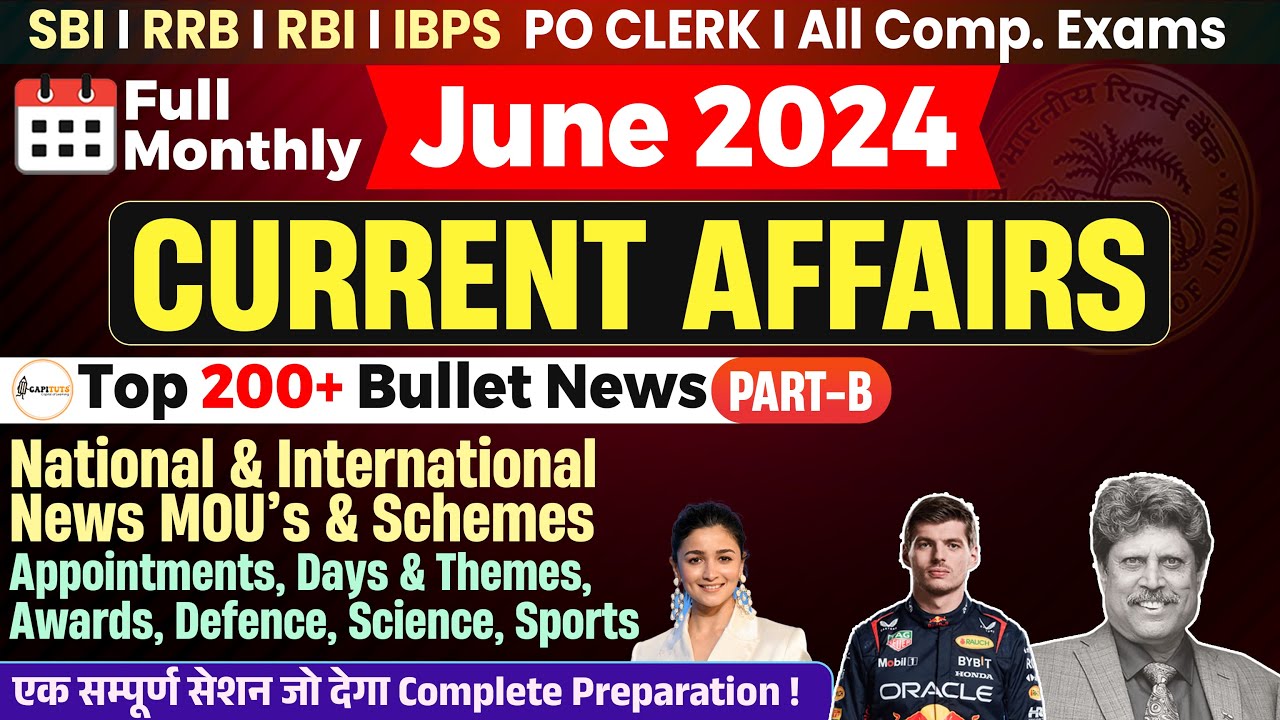 June Monthly Current Affairs 2024 Part B