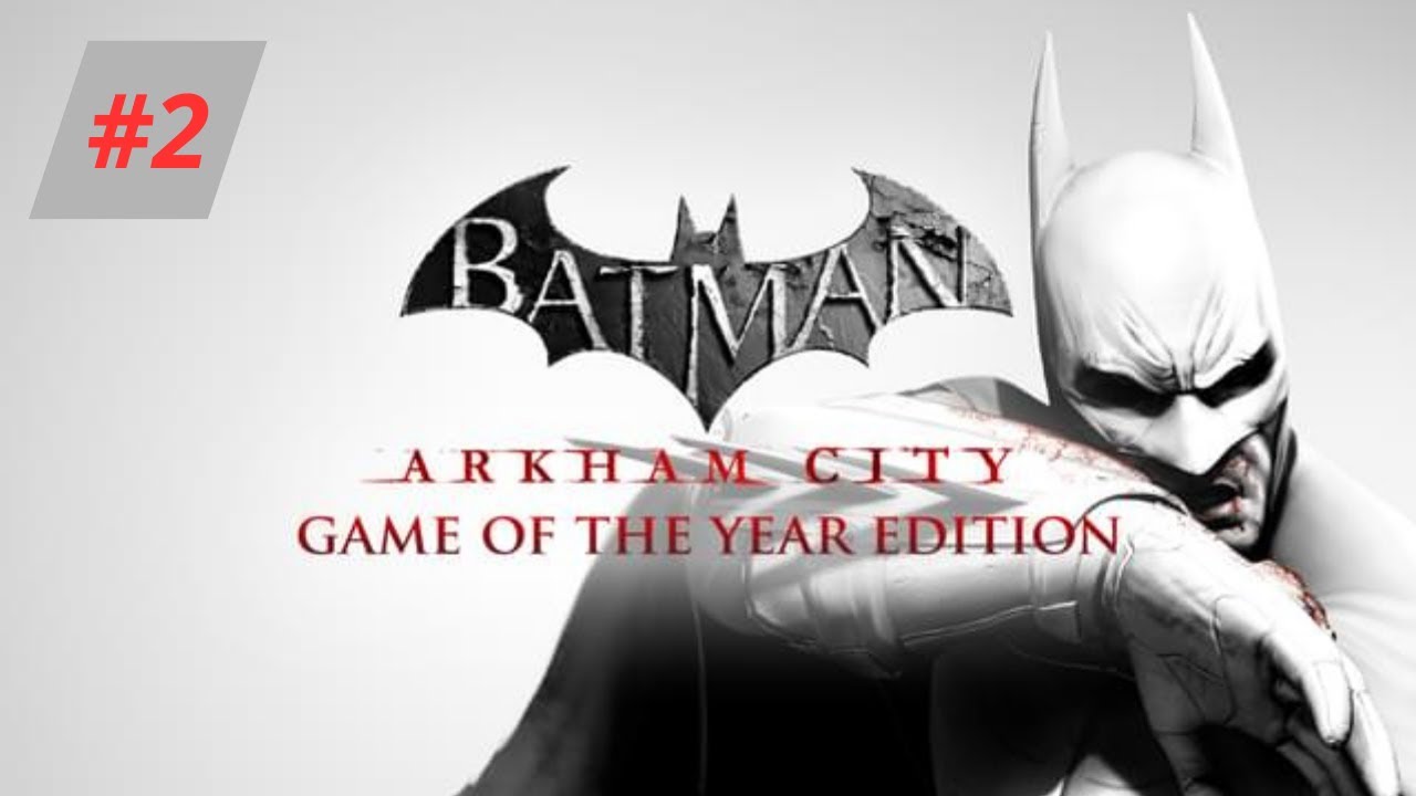 Batman Arkham City #2 : Catwoman et Batman discutent avec de vieilles connaissances de l'Asile !!