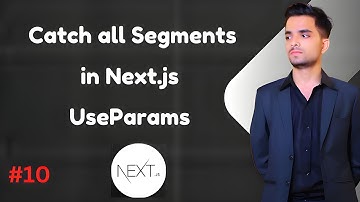 Master Catch All Segments in Next.js | Next.js Beginners Tutorial 2024 Part #10