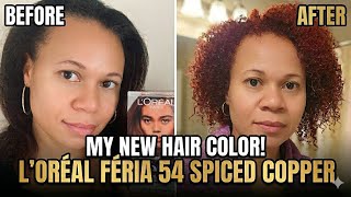 MY NEW HAIR COLOR: L'Oreal Feria SPICED COPPER 54 #beauty #hair #haircolor
