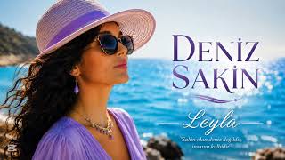 Deni̇z Saki̇n Leyla Nostaljik Türkü Duygusal Sevda Ve Özlem