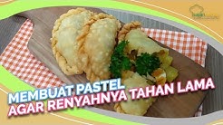 Cara Buat Pastel yang Renyah Tahan Lama, Segampang Ini! - Durasi: 5.50. 