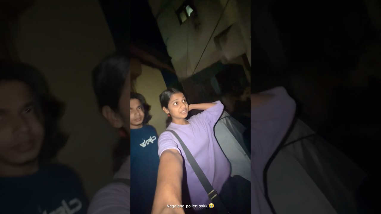 ഞങ്ങളെ Nagaland പോലീസ് പൊക്കി guys 😲😭-Part 1  