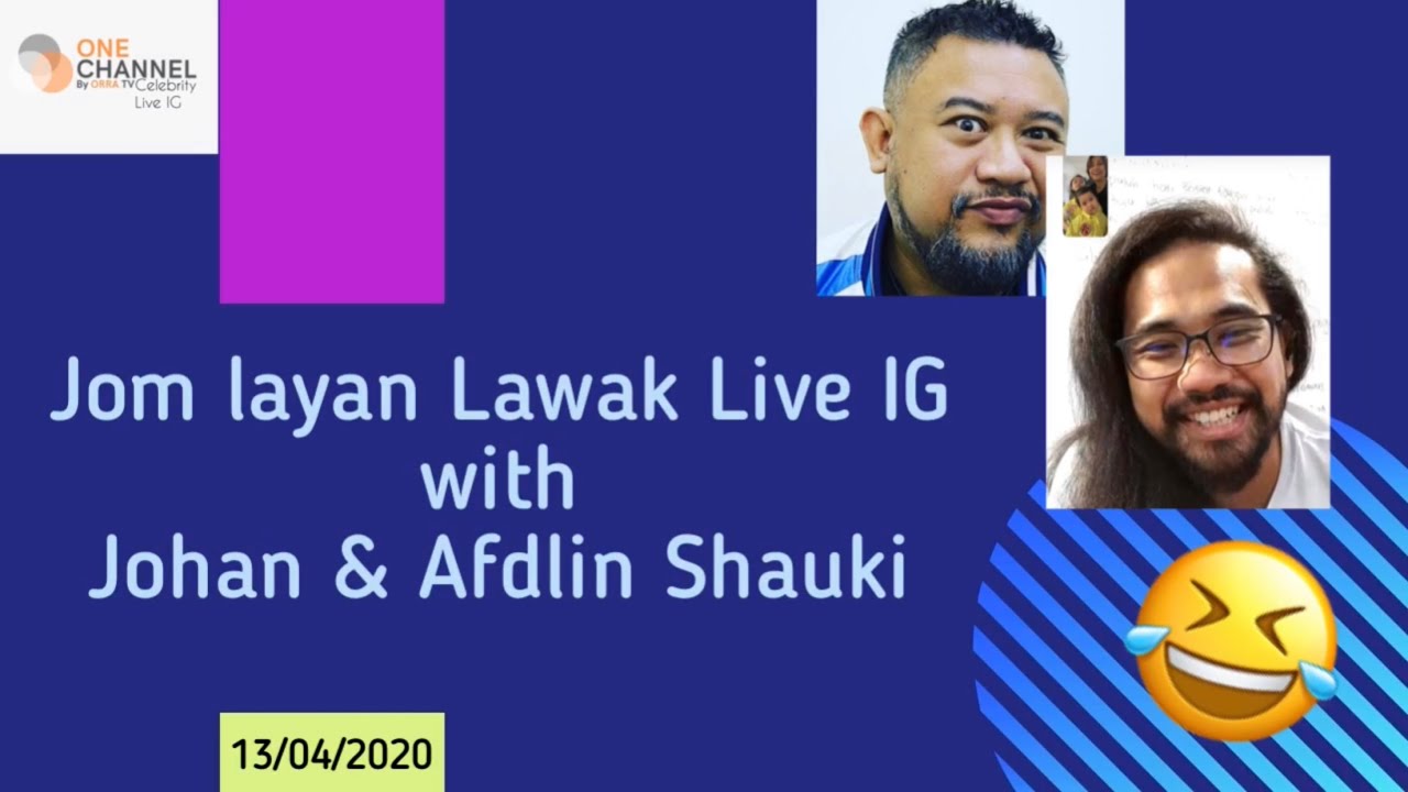 Lawak Live IG Johan & Afdlin Shauki | 13/04/2020 | #maharajalawak