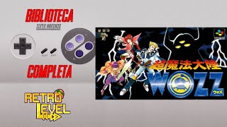 Chou-Mahou Tairiku Wozz - Biblioteca COMPLETA do Super Nintendo