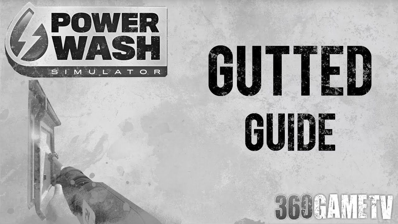 PowerWash Simulator: Gutted Achievement Guide