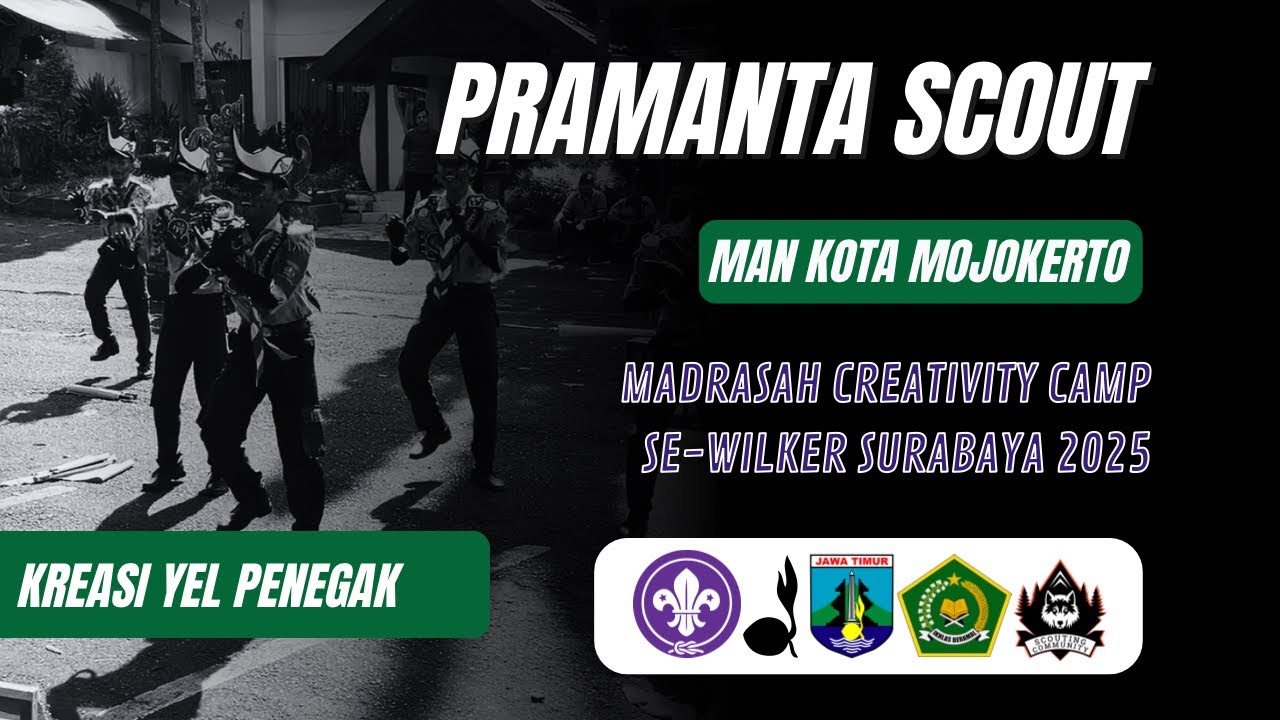 KREASI YEL PENEGAK PRAMANTA SCOUT | PRAMUKA MAN KOTA MOJOKERTO | MCC 2025
