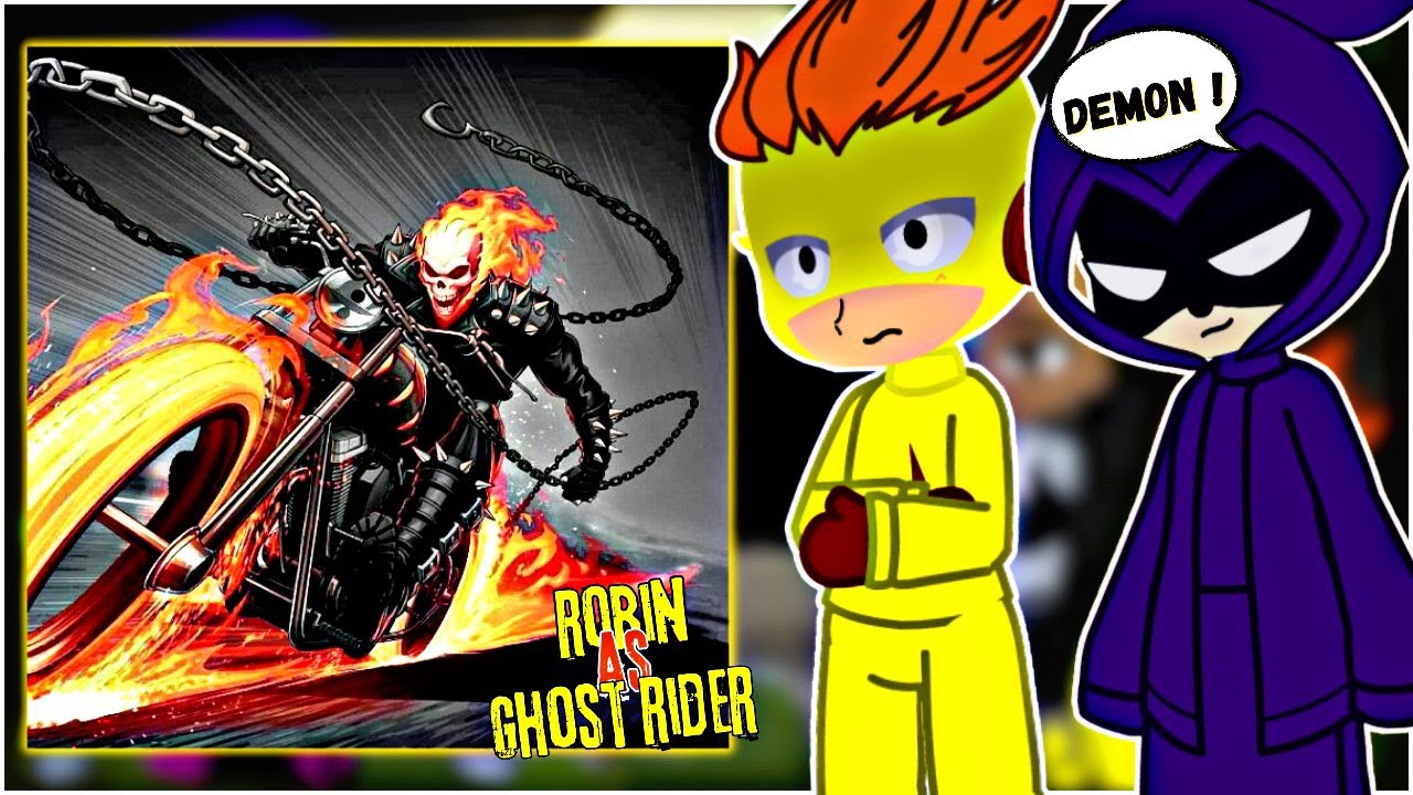 🇺🇸🇧🇷 Teen Titans Go React to Robin as Ghost Rider