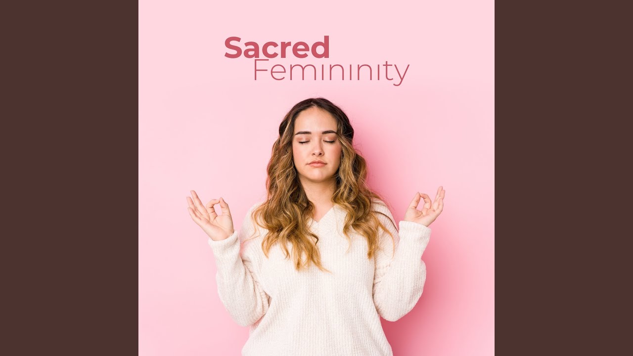 Sacred Femininity