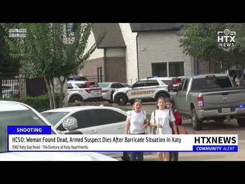HCSO: Woman Found Dead, Armed Suspect Dies After Barricade Situation in Katy