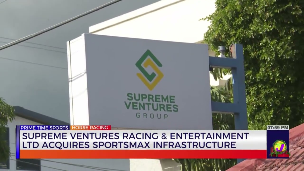 Supreme Ventures Racing & Entertainment LTD Acquires SportsMax Infrastructure | TVJ Sports