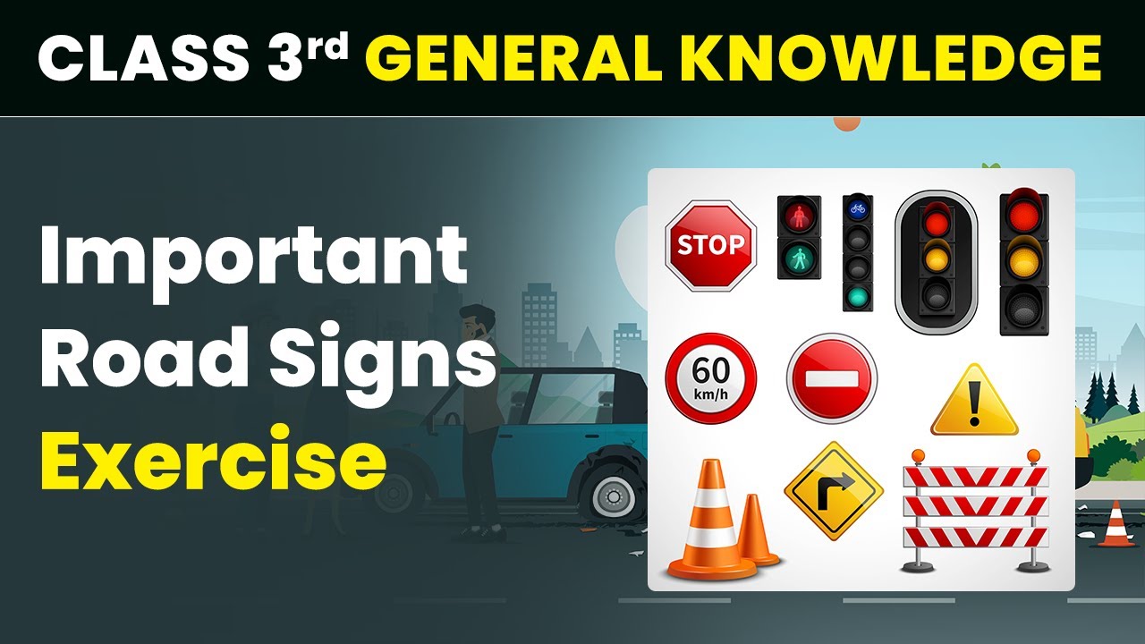 Important Road Signs - Exercise | Class 3 General Knowledge (GK) | CBSE ...