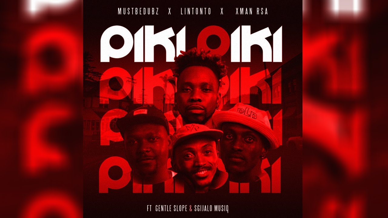 MustBeDubz, Lintonto & Xman RSA - Piki Piki [Yah x3] (Official Audio ...