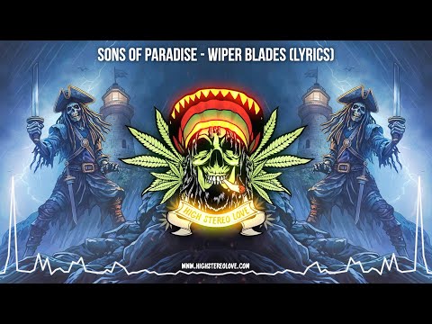 Sons of Paradise - Wiper Blades ⚡️ (New Reggae 2025 / Roots Reggae 2025 / Cali Reggae / Lyric Video)