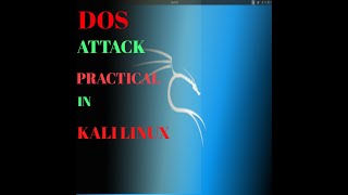 HOW TO DO DOS ATTACK LIVE PRACTICLE IN KALI LINUX