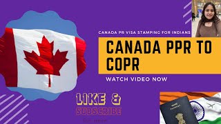 For Canada PR||Passport submission request PPR to PR Visa &amp; COPR ||PR VISA timeline in India
