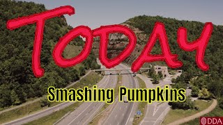 SMASHING PUMPKINS - TODAY  (Lyrics)