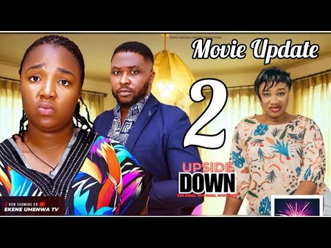 UPSIDE DOWN 2~ EKENE UMENWA,ONNY MICHAEL (LATEST NOLLYWOOD)#movie #2026 