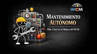 Mantenimiento Autónomo -  7 Pasos  para la implementación