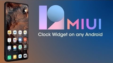 MIUI 12 clock widget on any Android